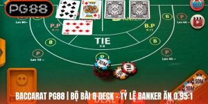 Baccarat PG88 | Bộ Bài 8 Deck - Tỷ Lệ Banker Ăn 0.95:1