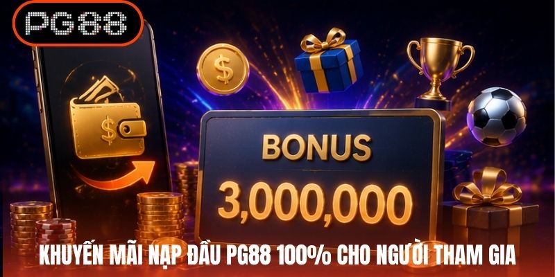Khuyến mãi nạp đầu PG88 100% cho người tham gia